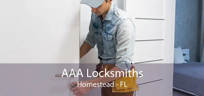 AAA Locksmiths Homestead - FL