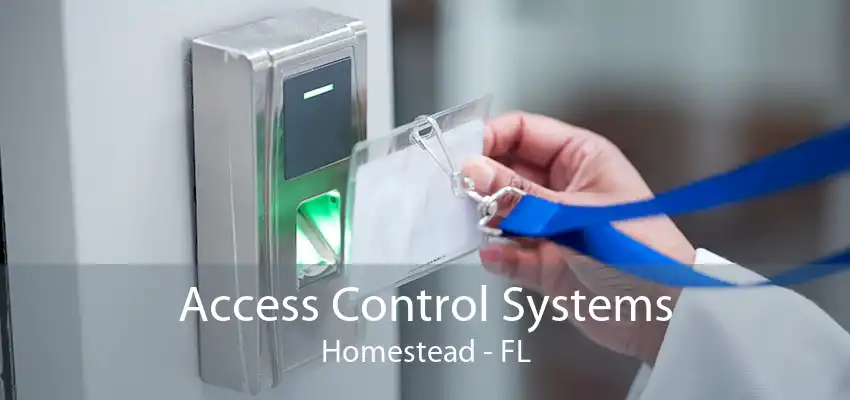 Access Control Systems Homestead - FL
