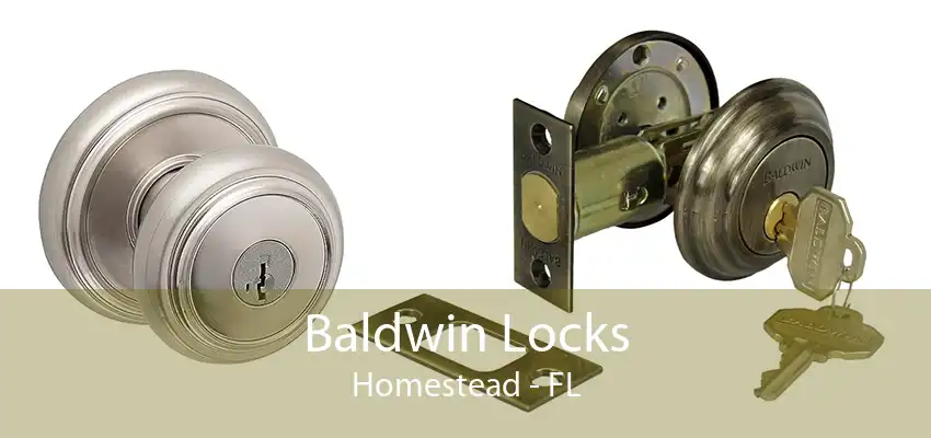 Baldwin Locks Homestead - FL