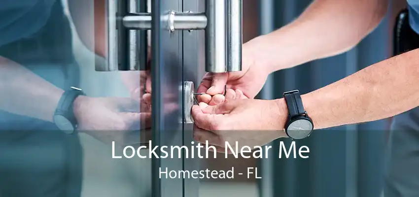 Locksmith Near Me Homestead - FL