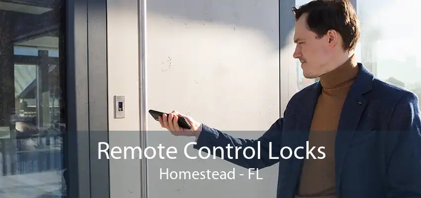 Remote Control Locks Homestead - FL