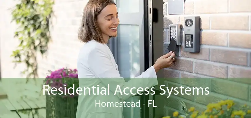 Residential Access Systems Homestead - FL