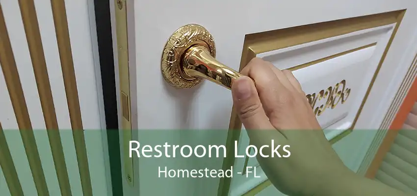 Restroom Locks Homestead - FL