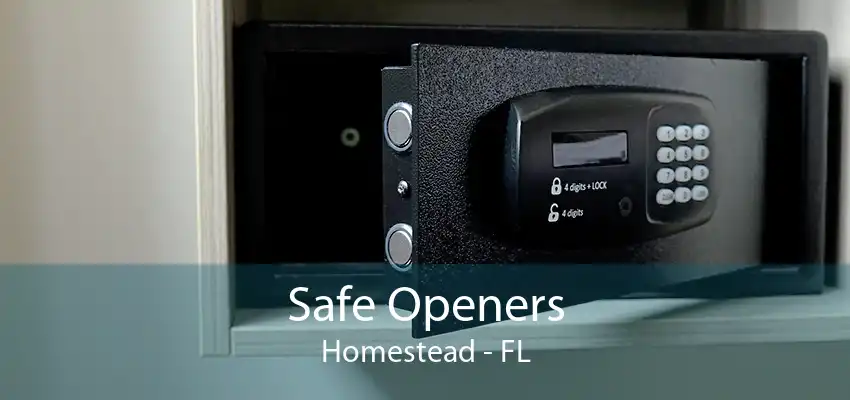 Safe Openers Homestead - FL